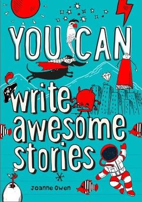 YOU CAN write awesome stories Owen Joanne