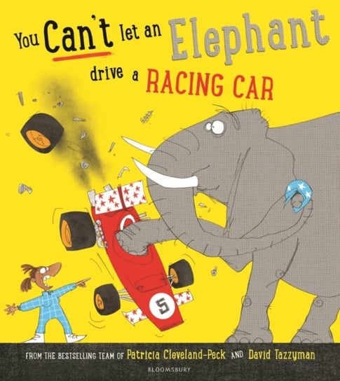 You Cant Let an Elephant Drive a Racing Car Cleveland-Peck Patricia