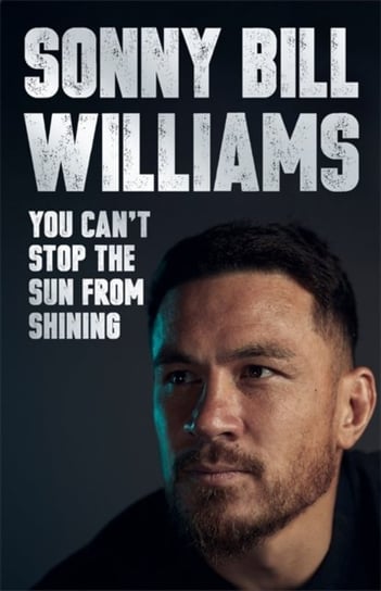 You Cant Stop The Sun From Shining Sonny Bill Williams