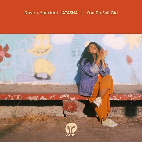You Da Shit Girl Dave + Sam feat. LATASHÁ