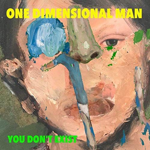 You Don't Exist One Dimensional Man