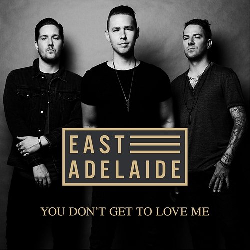 You Don't Get To Love Me East Adelaide