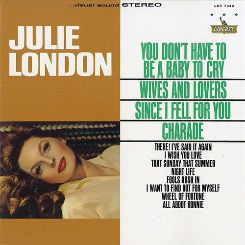 You Don't Have To Be A Baby To Cry Julie London