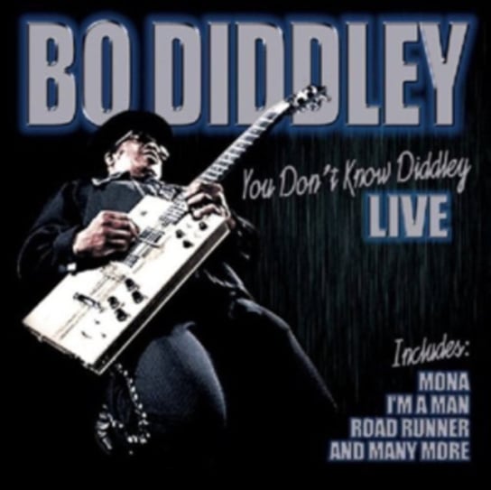 You Don't Know Diddley (Live) Diddley Bo