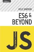 You Don't Know JS - ES6 & Beyond Simpson Kyle