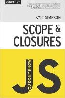 You Don't Know JS: Scope and Closures Simpson Kyle