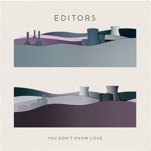 You Don't Know Love (Radio Edit) Editors