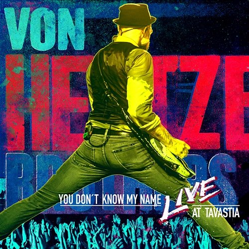 You Don't Know My Name Von Hertzen Brothers