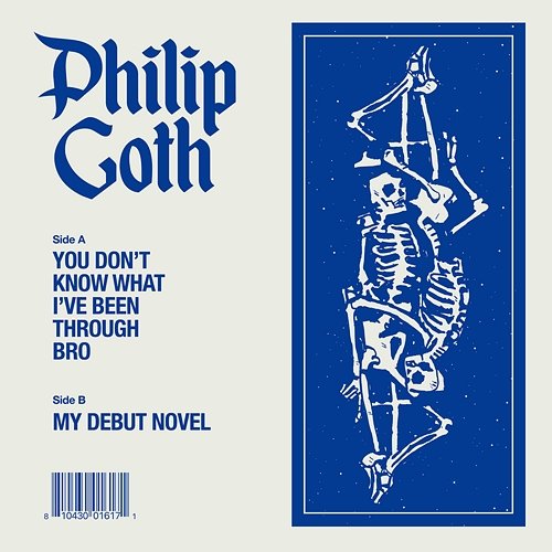 You Don't Know What I've Been Through Bro Philip Goth