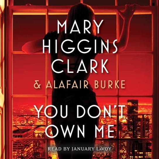 You Don't Own Me Burke Alafair, Higgins Clark Mary