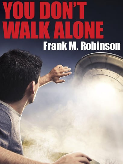 You Don't Walk Alone - ebook epub Frank M. Robinson