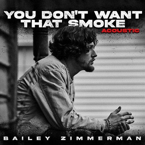 You Don’t Want That Smoke. Bailey Zimmerman