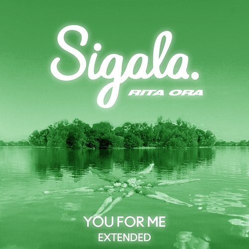You for Me Sigala x Rita Ora