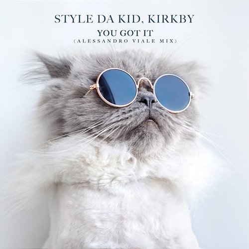 You Got It Style da Kid, Kirkby