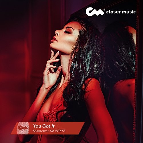 You Got It SAMAY feat. Mr. Writ3