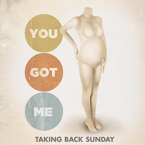 You Got Me Taking Back Sunday