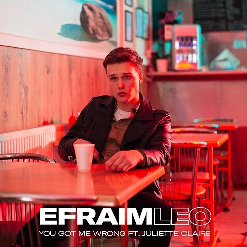 You Got Me Wrong Efraim Leo feat. Juliette Claire