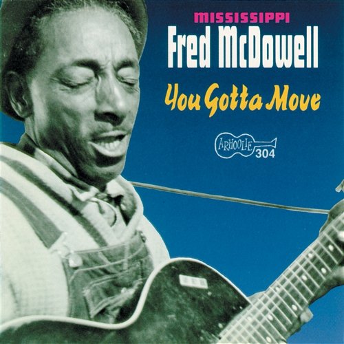 Write Me A Few Lines Mississippi Fred McDowell