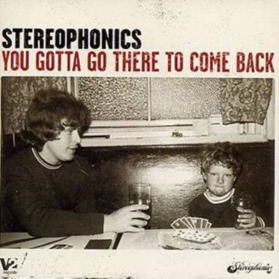 You Gotta Go There & Bonustrack Stereophonics