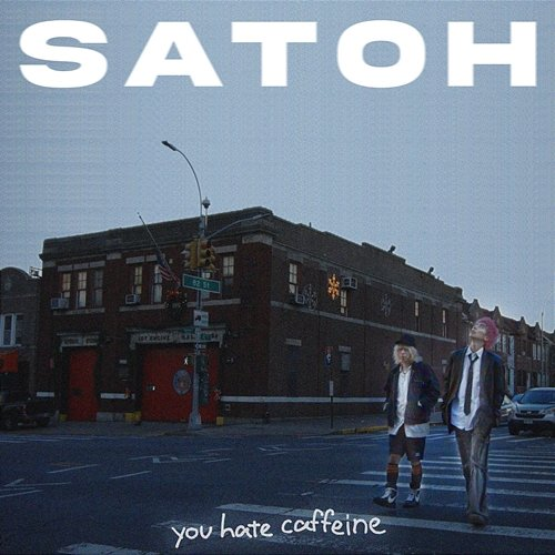 You Hate Caffeine SATOH
