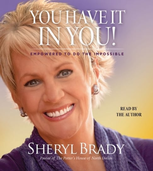 You Have It In You Brady Sheryl