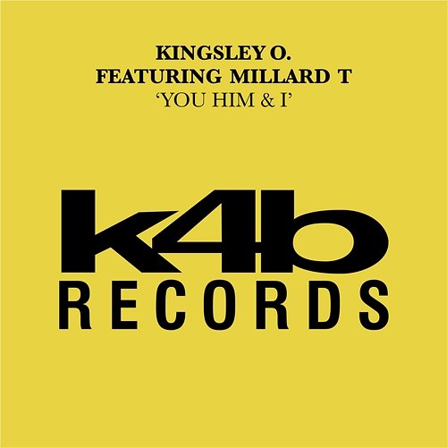 You Him & I Kingsley O. feat. Millard T