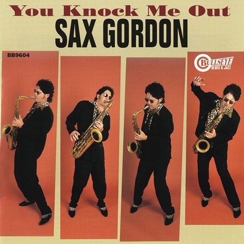 You Knock Me Out Sax Gordon