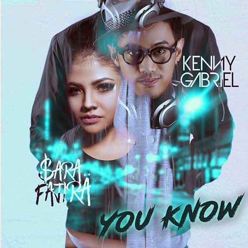 You Know Sara Fajira feat. Kenny Gabriel