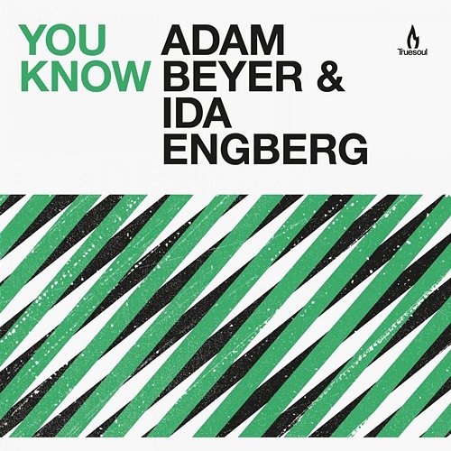You Know Adam Beyer, Ida Engberg