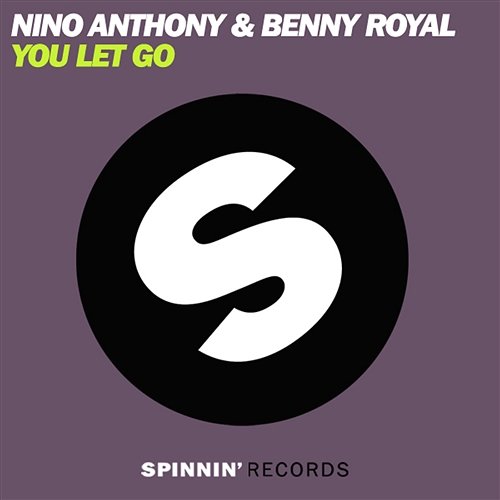 You Let Go Nino Anthony & Benny Royal