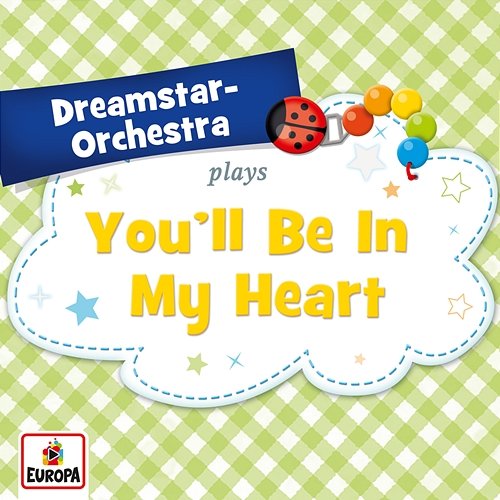You'll Be In My Heart Dreamstar Orchestra