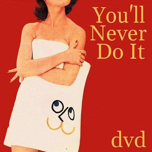 You'll Never Do It dvd