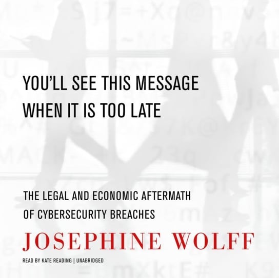You'll See This Message When It Is Too Late Wolff Josephine