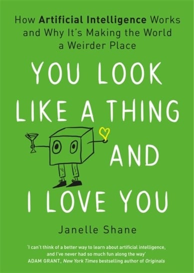 You Look Like a Thing and I Love You Janelle Shane