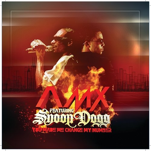 You Made Me Change My Number A.M.X. feat. Snoop Dogg