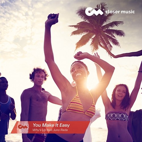 You Make It Easy Why's Up feat. Juno Rada