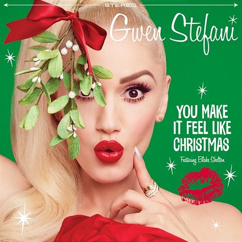 You Make It Feel Like Christmas Gwen Stefani feat. Blake Shelton