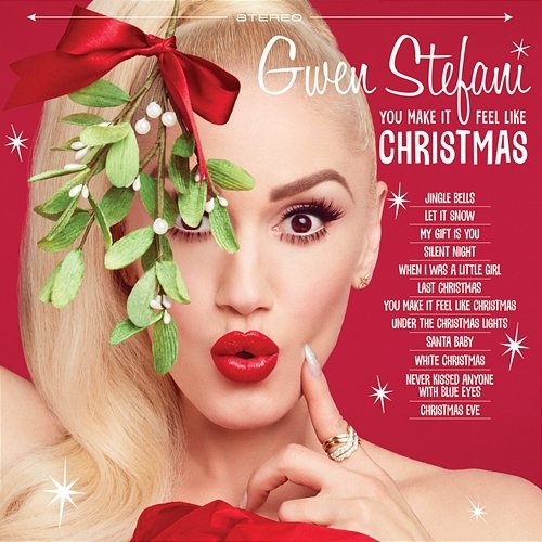 You Make It Feel Like Christmas Gwen Stefani