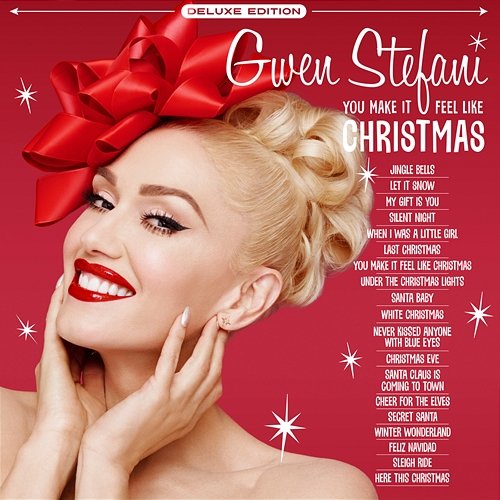 You Make It Feel Like Christmas Gwen Stefani