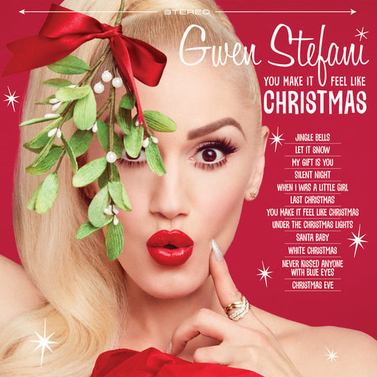 You Make It Feel Like Christmas Stefani Gwen