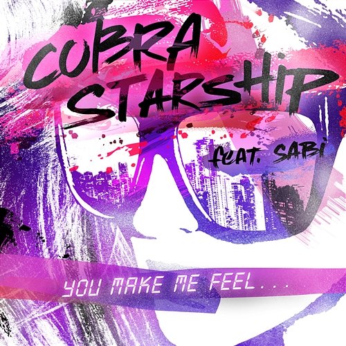 You Make Me Feel... Cobra Starship