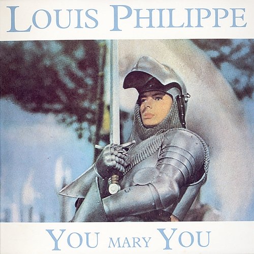 You Mary You Louis Philippe