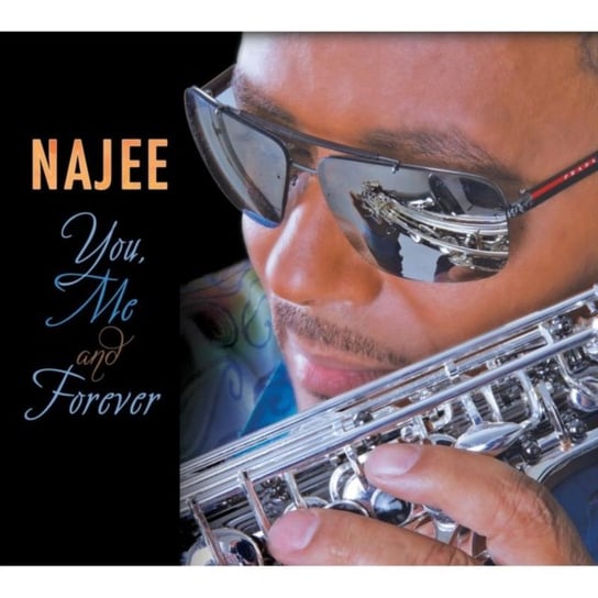You, Me and Forever Najee