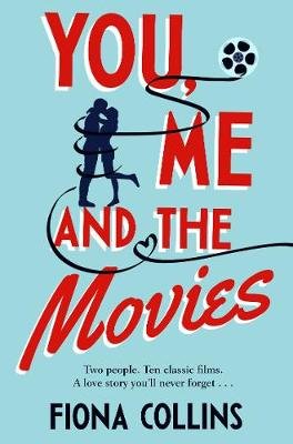 You, Me and the Movies Collins Fiona