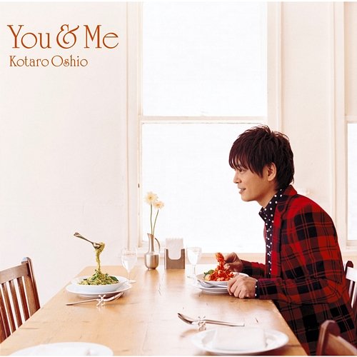 You & Me Kotaro Oshio