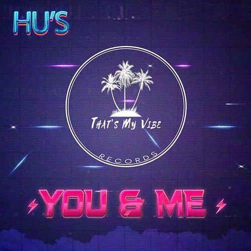 You & Me Hu's