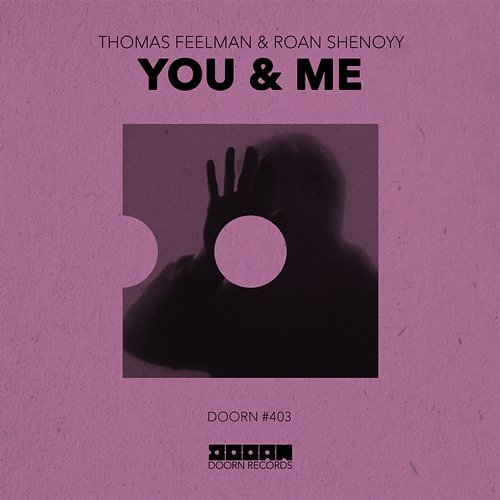 You & Me Thomas Feelman & Roan Shenoyy