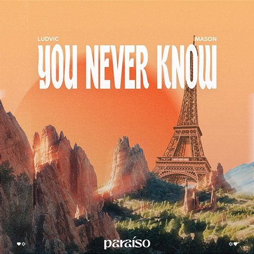 You Never Know LUDVIC & Mason
