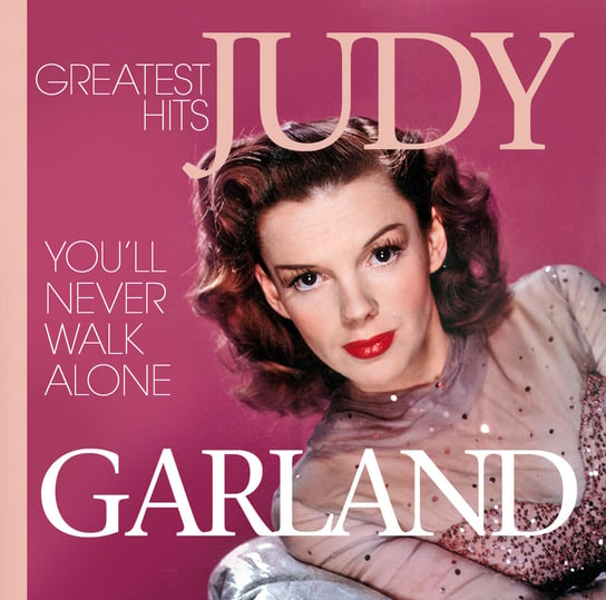 You Never Walk Alone - Greatest Hits Garland Judy