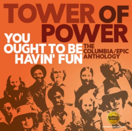 You Ought To Be Havin' Fun Tower of Power